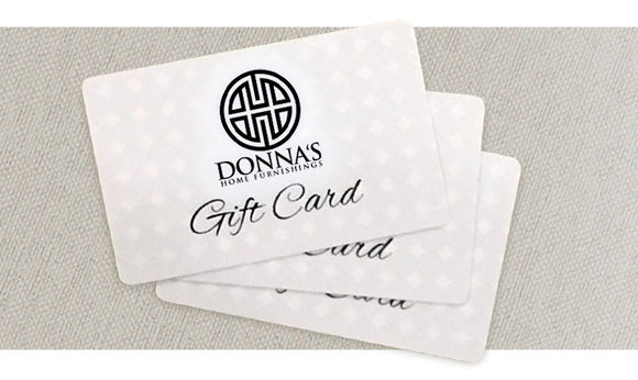 Gift Card - Donna's Home Furnishings in Houston